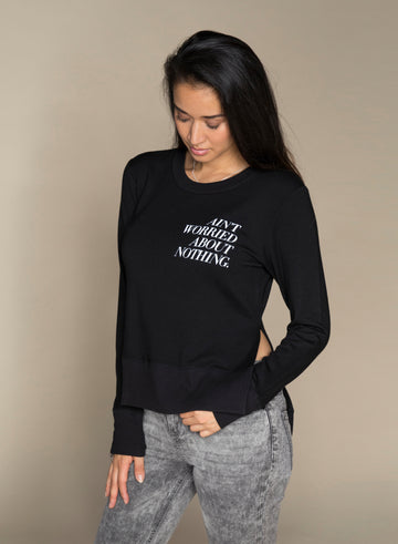 CHRLDR-AIN’T WORRIED — High-Low Side Slit Sweatshirt